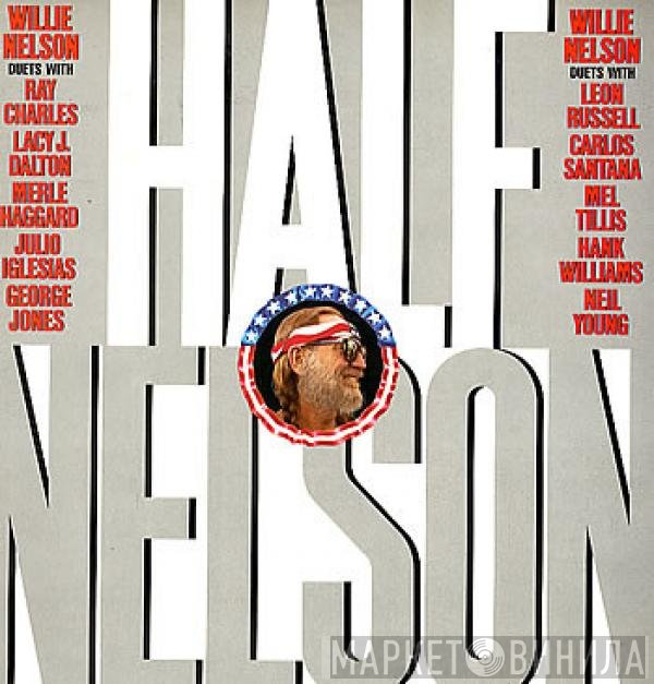 Willie Nelson  - Half Nelson