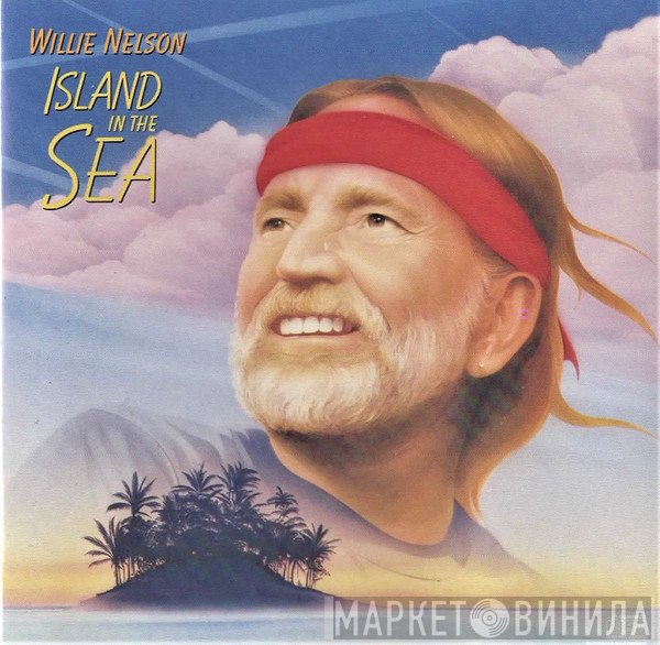 Willie Nelson  - Island In The Sea