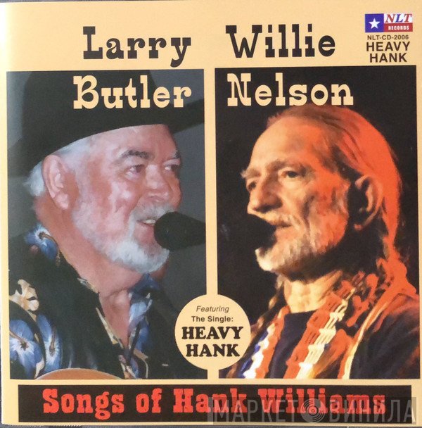 Willie Nelson, Larry Butler  - Heavy Hank Songs Of Hank Williams
