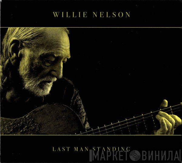 Willie Nelson  - Last Man Standing