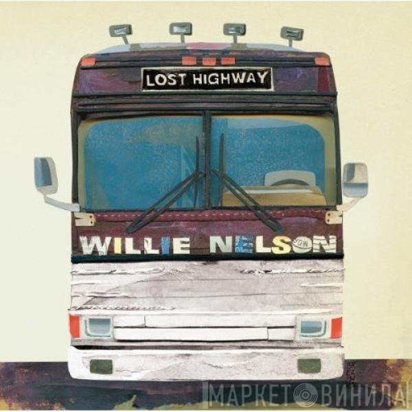 Willie Nelson  - Lost Highway