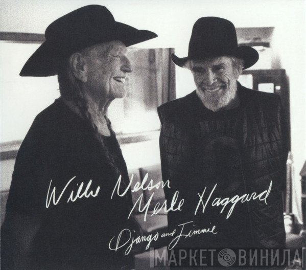 Willie Nelson, Merle Haggard - Django And Jimmie