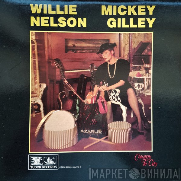 Willie Nelson, Mickey Gilley - Country To City Volume II
