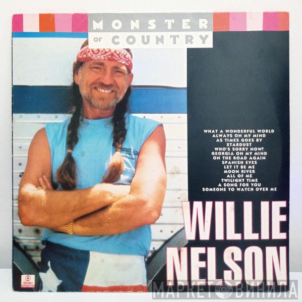 Willie Nelson  - Monster Of Country