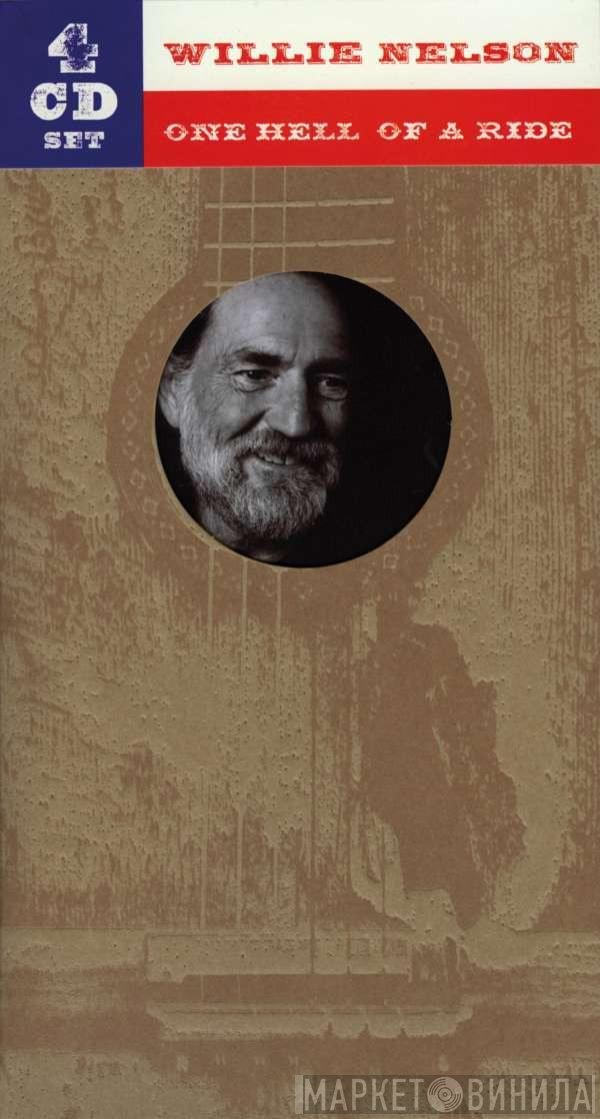 Willie Nelson  - One Hell Of A Ride