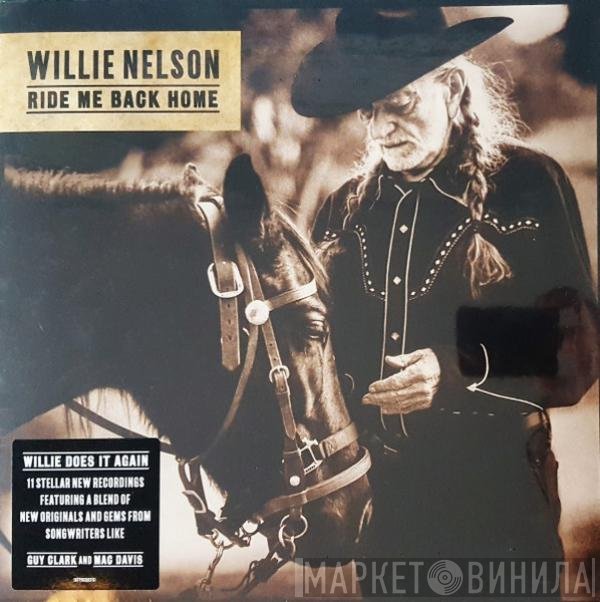 Willie Nelson  - Ride Me Back Home
