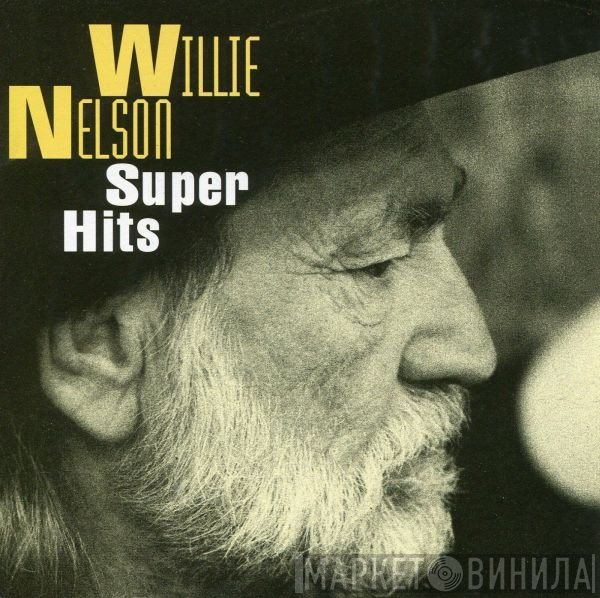 Willie Nelson  - Super Hits