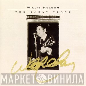 Willie Nelson - The Early Years