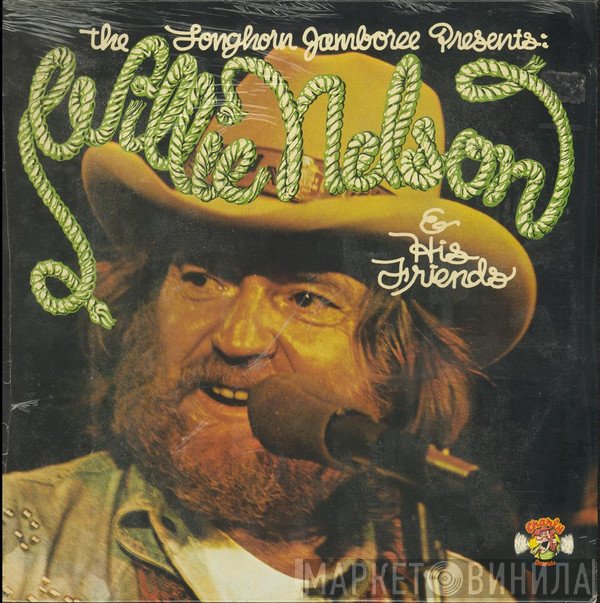 Willie Nelson - The Longhorn Jamboree Presents Willie Nelson & His Friends