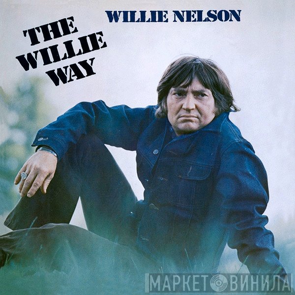 Willie Nelson - The Willie Way
