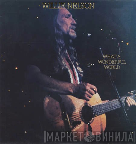 Willie Nelson  - What A Wonderful World