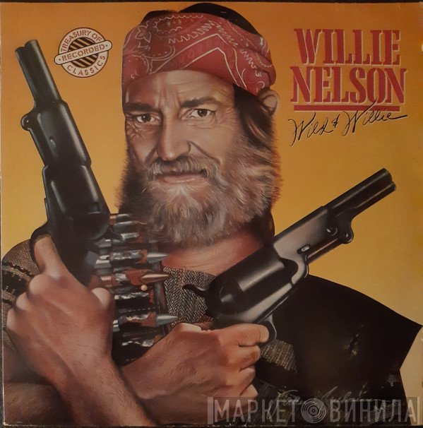 Willie Nelson - Wild and Willie