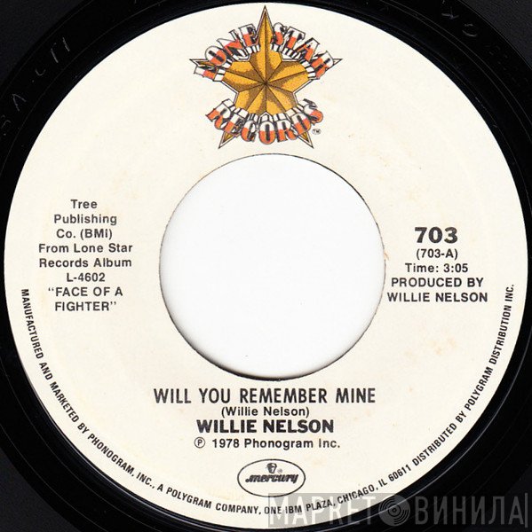 Willie Nelson - Will You Remember Mine / The End Of Understanding
