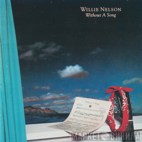 Willie Nelson  - Without A Song