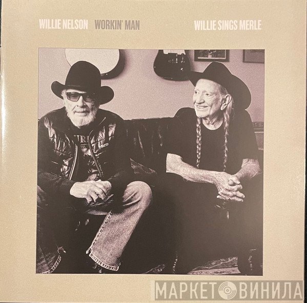 Willie Nelson - Workin' Man (Willie Sings Merle)