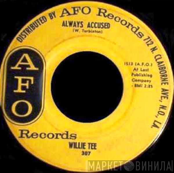 Willie Tee - Always Accused / All For One