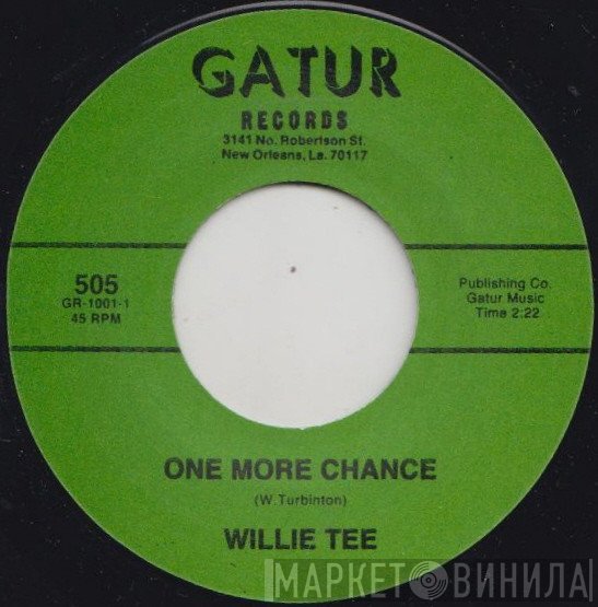 Willie Tee - One More Chance / I'm Having So Much Fun