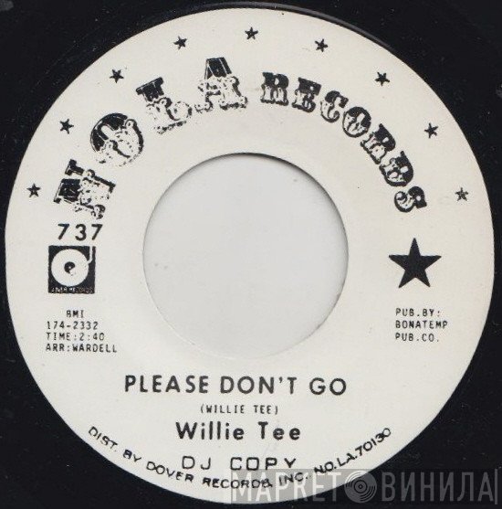 Willie Tee - Please Don't Go / My Heart Remembers