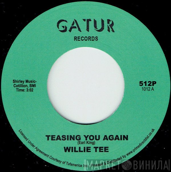 Willie Tee - Teasing You Again
