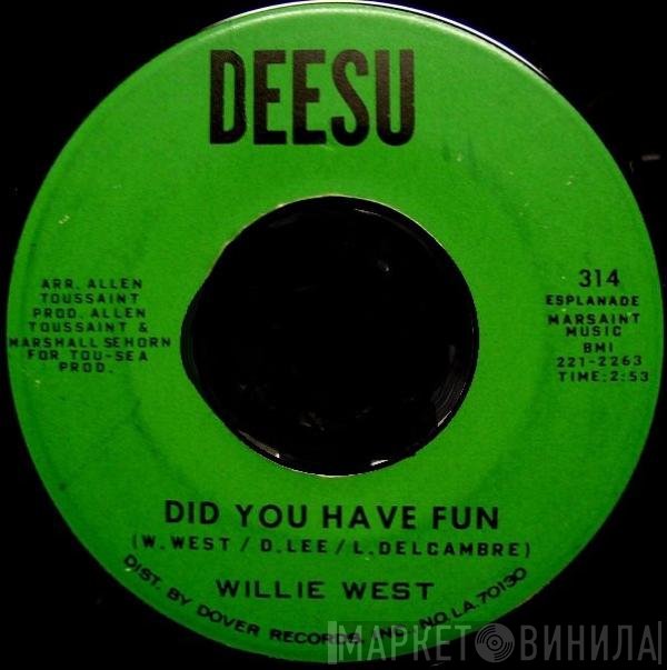 Willie West - Did You Have Fun