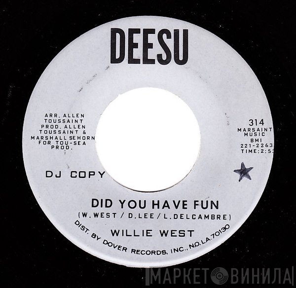 Willie West - Did You Have Fun