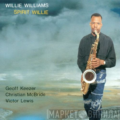 Willie Williams  - Spirit Willie