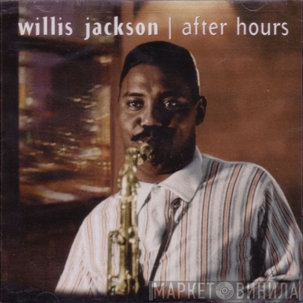 Willis Jackson  - After Hours