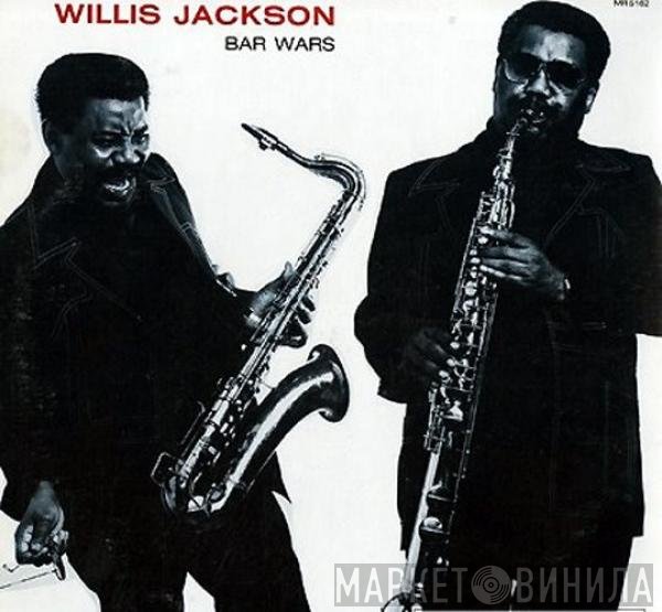 Willis Jackson  - Bar Wars