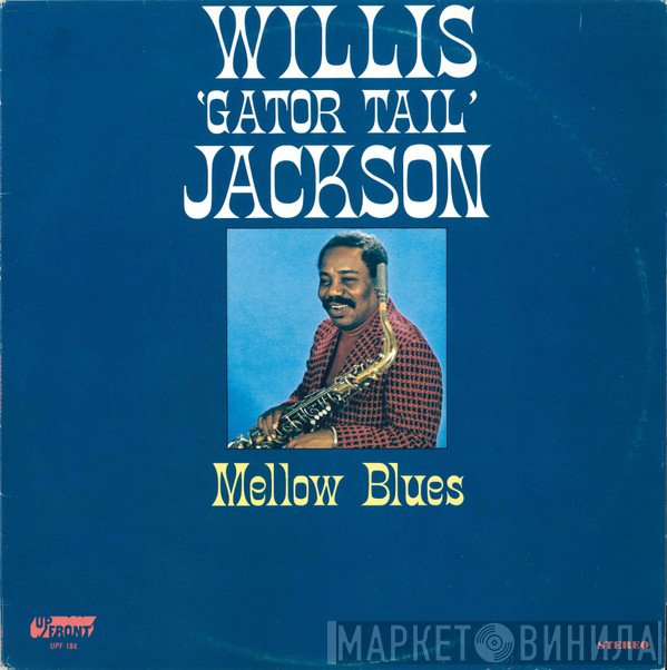 Willis Jackson  - Mellow Blues