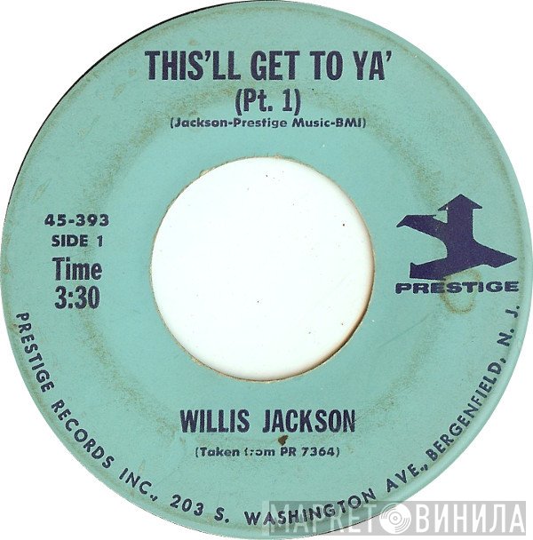 Willis Jackson - This'll Get To Ya