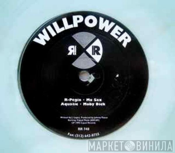Willpower  - R-Pegio
