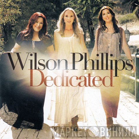 Wilson Phillips  - Dedicated