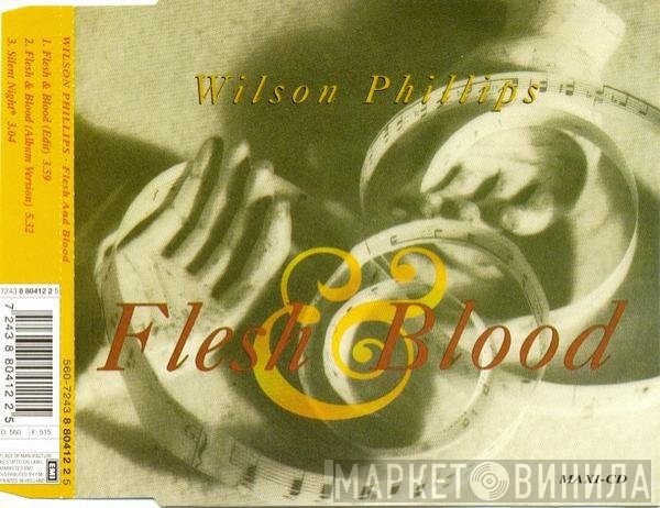 Wilson Phillips  - Flesh & Blood