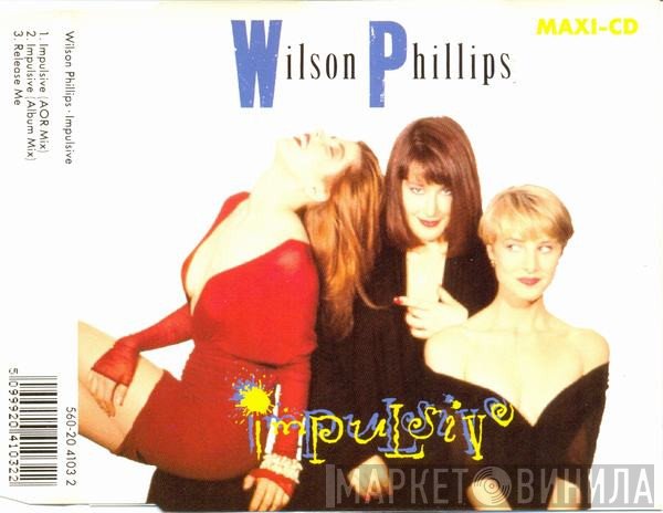 Wilson Phillips  - Impulsive