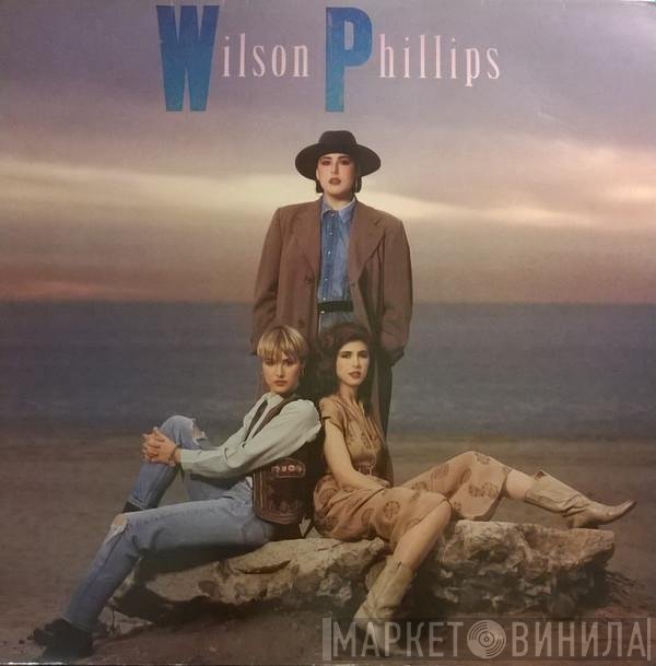 Wilson Phillips - Wilson Phillips