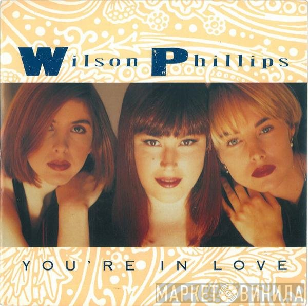 Wilson Phillips - You're In Love