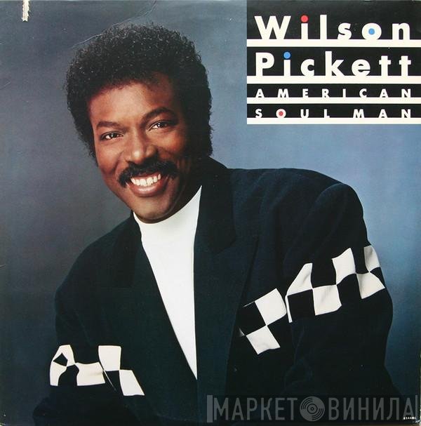 Wilson Pickett  - American Soul Man
