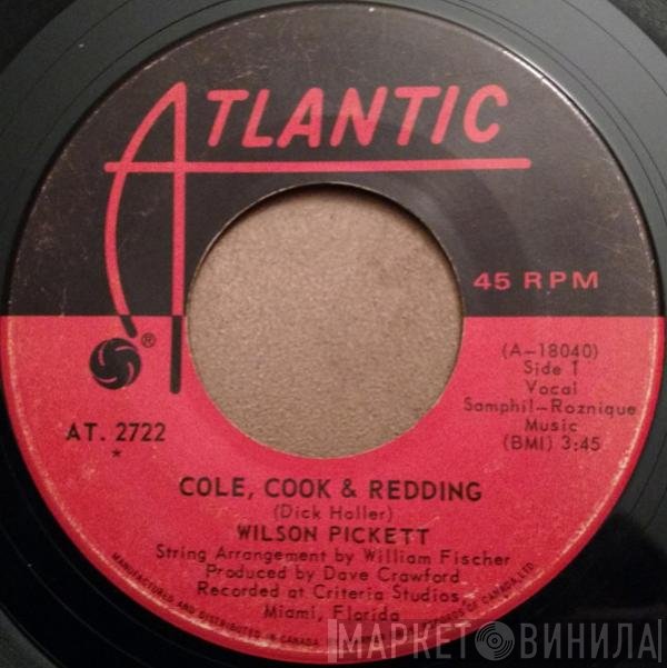 Wilson Pickett - Cole, Cooke & Redding / Sugar Sugar