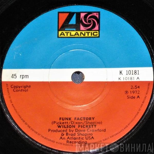 Wilson Pickett - Funk Factory / One Step Away