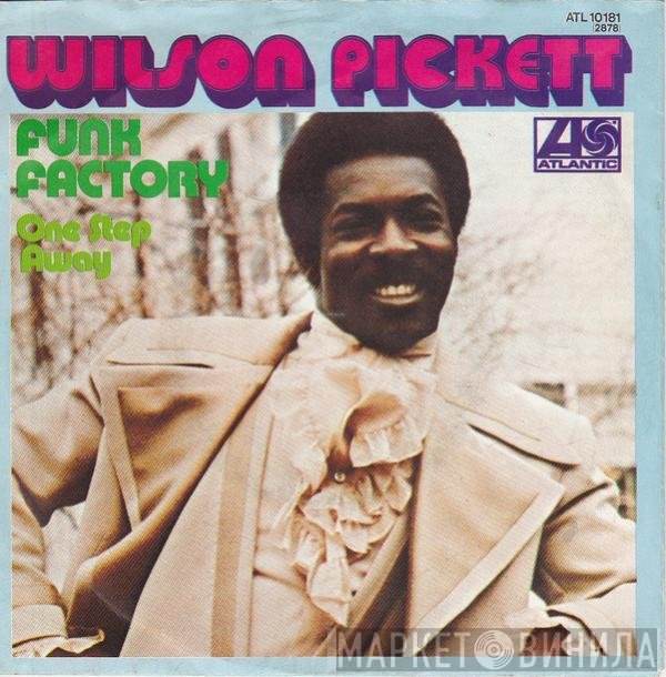 Wilson Pickett  - Funk Factory