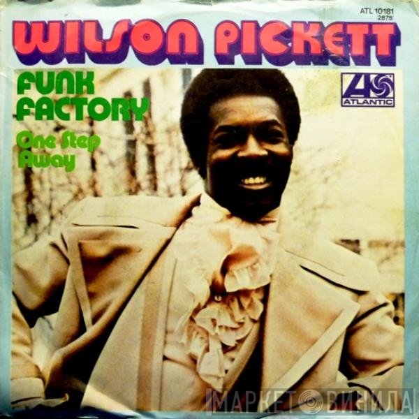 Wilson Pickett  - Funk Factory