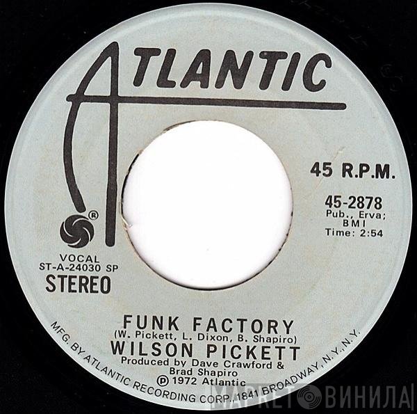 Wilson Pickett  - Funk Factory