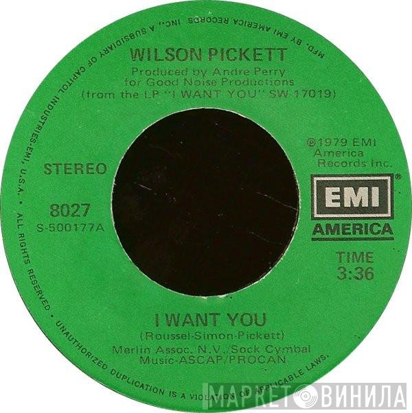 Wilson Pickett  - I Want You