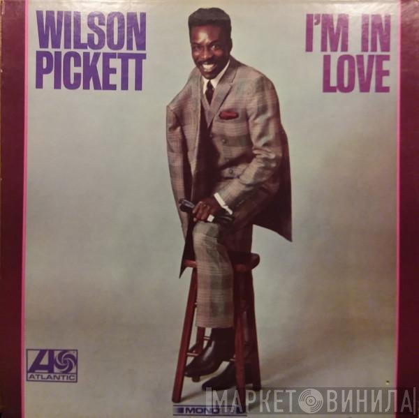Wilson Pickett  - I'm In Love