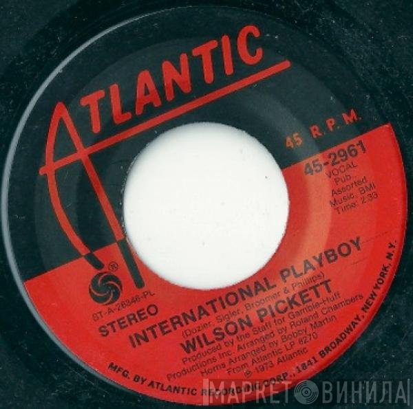 Wilson Pickett - International Playboy