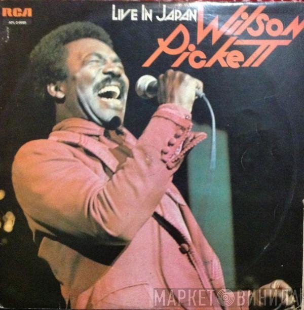 Wilson Pickett  - Live In Japan
