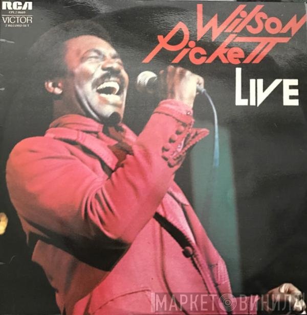 Wilson Pickett  - Live