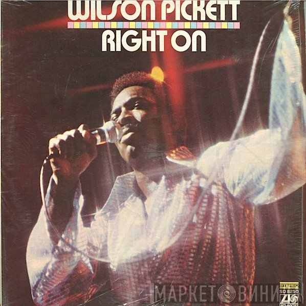Wilson Pickett  - Right On