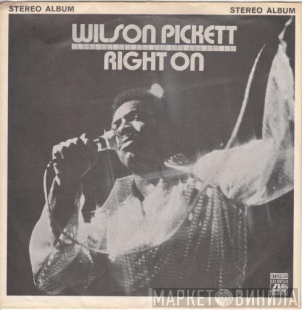 Wilson Pickett  - Right On