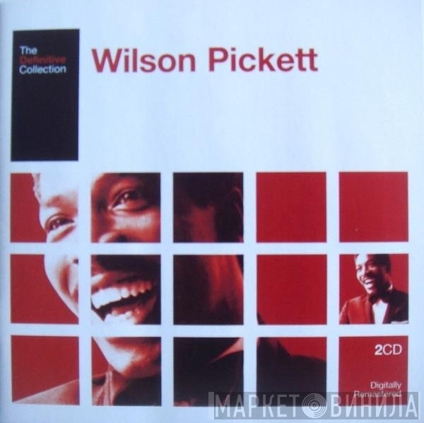 Wilson Pickett  - The Definitive Collection